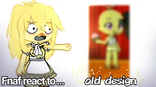 Fnaf react to OLD DESIGN - Gacha fnaf