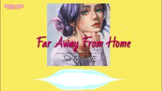 Sam Feldt, VIZE - Far Away From Home | 1 Hour Loop