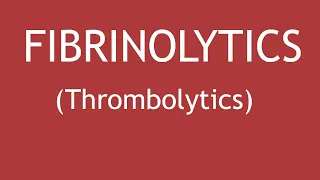 Pharmacology of Fibrinolytics (Thrombolytics) | Dr.  Shikha Parmar