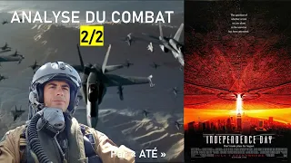 INDEPENDANCE DAY: COMBAT AERIEN ANALYSE PAR UN PILOTE DE CHASSE ( Partie 2/2)