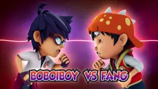 Boboiboy v.s fang theme song