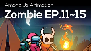 Among Us Animation: Zombie(Ep 11~15)