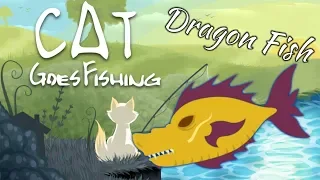 How to Catch a Dragon Fish - Cat Goes Fishing: April 2018 Update