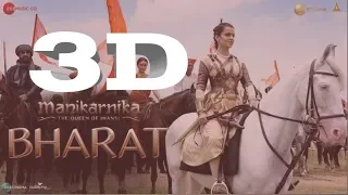 Bharat (manikarnika)(3d Audio)