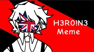 H3R0!N3 meme (countryhumans UK)