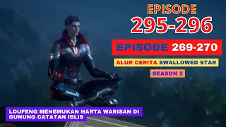 Alur Cerita Swallowed Star Season 2 Episode 269-270 | 295-296