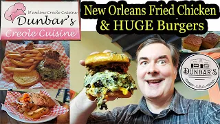 New Orleans Style Fried Chicken & Travel Search for Best Burger at Dunbar’s Creole Cuisine