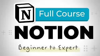 Notion Tutorial - Full Course for Beginners [2024]