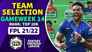 FPL Team Selection GW14 | James vs Alonso! | Fantasy Premier League Tips