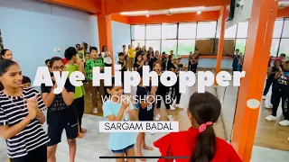 Aye Hiphopper | Ishq Bector | Swagger Dance Studio | Hip hop Choreography | Sargam Badal - Workshop