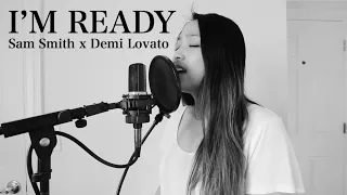 I'm Ready - Sam Smith, Demi Lovato (cover)