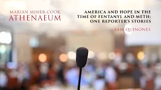 America and Hope in the Time of Fentanyl and Meth: One Reporter's Stories - Sam Quinones