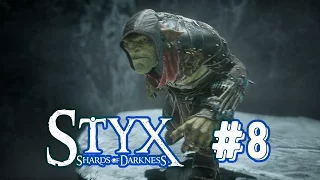 ПЕЩЕРА СТРАХА - Styx: Shards of Darkness #8 (НА РУССКОМ)