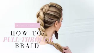 How to: Pull-Through Braid | An easy step-by-step hair tutorial for beginners.