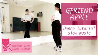 여자친구(GFRIEND) _ Apple Dance Tutorial | Mirrored + Slow music