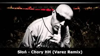 Słoń - Chory HH (Varez Remix)