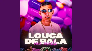 Louca de Bala