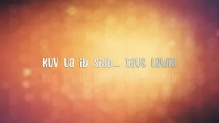 Cia Luag Mam Hlub - Yasmi feat Deeda/Dib Xwb Lyric Video