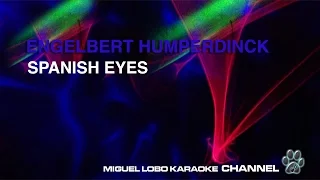 ENGELBERT HUMPERDINCK - SPANISH EYES - Karaoke Channel Miguel Lobo