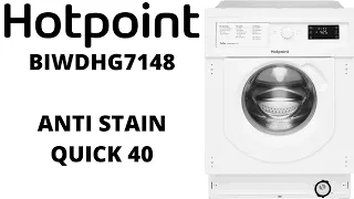 Hotpoint BIWDHG7148 Integrated Washer Dryer - [7] Anti stain quick 40