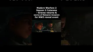 Graves returns & warns of Makarov invasion Modern Warfare 2 Season 5 cutscene MW3 Reveal Event Tease