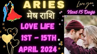 Aries ( मेष ) Love Life 1st - 15th April 2024 | Mesh Rashi Love Tarot Reading April 2024