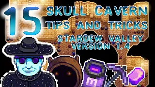 15 Tips and Tricks for SKULL CAVERN - Stardew Valley 1.4 Update - Beginners Guide to Skull Cavern