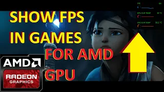 Full tutorial How to Show FPS in Games Windows 10/11 for (AMD GPU)