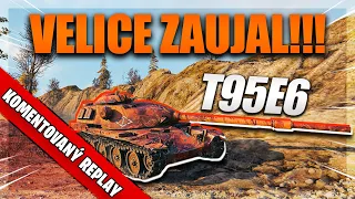 World of Tanks/ Komentovaný replay/ T95E6