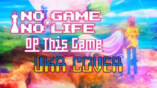 No Game No Life OP - This Game Ukrainian (UKR) Cover (Без гри нема життя український кавер)