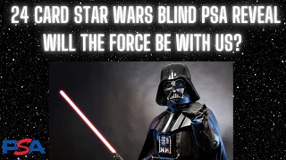 24 Star Wars Card PSA Blind Reveal ..... How was PSA?!