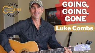 Going, Going, Gone - Luke Combs - Guitar Lesson | Tutorial