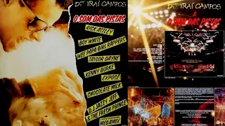 DJ Irai Campos - Megamix Bonus Track:2 Som das Pistas 1