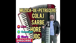Colaj Sarbe Si Hore De Petrecere 2024 - Muzica Populara Colaj Nou