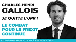 Je quitte l’UPR ! Le combat pour le Frexit continue !