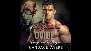 FIRE BREATHING OVIDE (Book#6 in the DRAGONS OF THE BAYOU series) Shifter Romance Audiobook