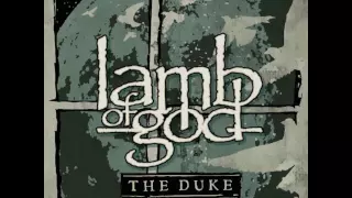 Lamb of God - The Duke (Lyrics)