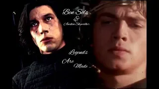 Ben Solo & Anakin Skywalker ~ Legends Are Made
