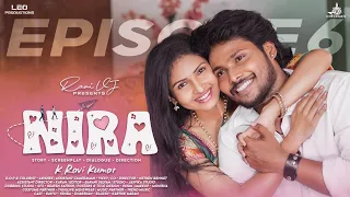 Nira Episode 6 | Ravi vj & venba | checkmate | Love Web series | Tamil series