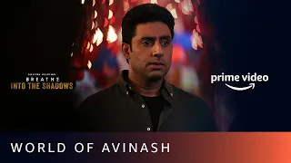 The World of Avinash | Breathe - Into The Shadows | Abhishek Bachchan | Mayank Sharma