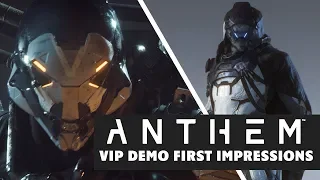 Anthem VIP Demo - First Impressions & Feedback