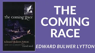 .The Coming  | Race by Edward Bulwer-Lytton | Free English Audio Book