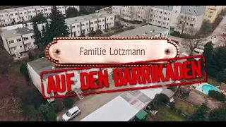 Familie Lotzmann auf den Barrikaden