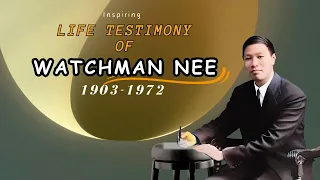 THE TESTIMONY OF WATCHMAN NEE