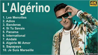 L'Algérino 2022 MIX - Les Meilleurs Chansons de L'Algérino - Nouveauté Musique 2022