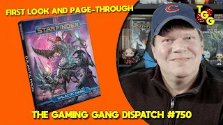 Starfinder: Galactic Magic First Look and Page-Through on The Gaming Gang Dispatch EP 750