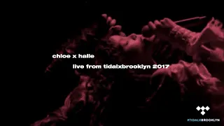chloe x halle - intro / up all night (remix) & babybird (live)