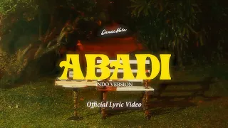 Dendi Nata - Abadi (Indo Version) Lyric Video