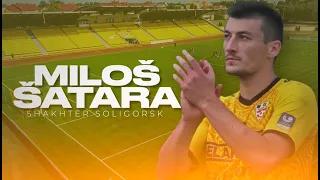 Miloš Šatara ● Shakhter Soligorsk ● Centre Back ● Highlights