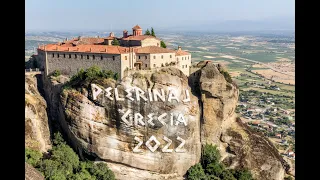 Pelerinaj în Grecia cu Ag. de Pelerinaj Renașterea, Cluj. Ziua 3. Meteora si Muntele Olimp.